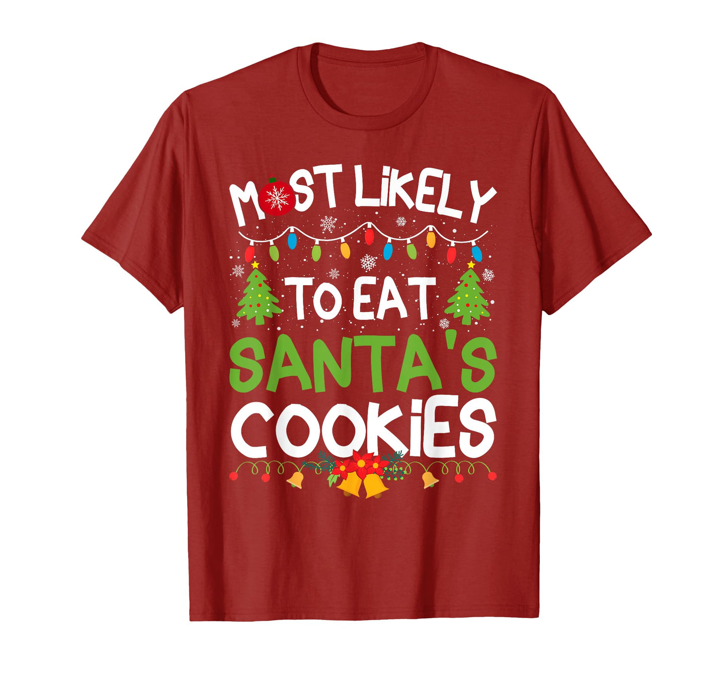 Family Matching Christmas Most Likely to Eat Santa's Cookies T-Shirt