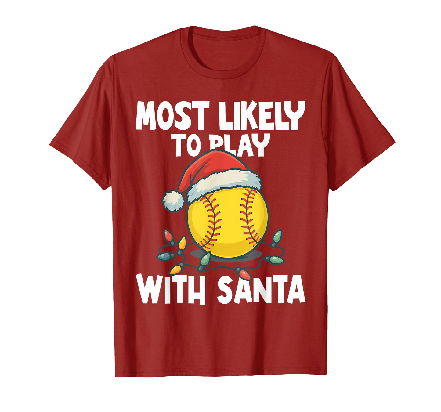 Most Likely to Play with Santa Funny Softball Santa Hat Crew T-Shirt
