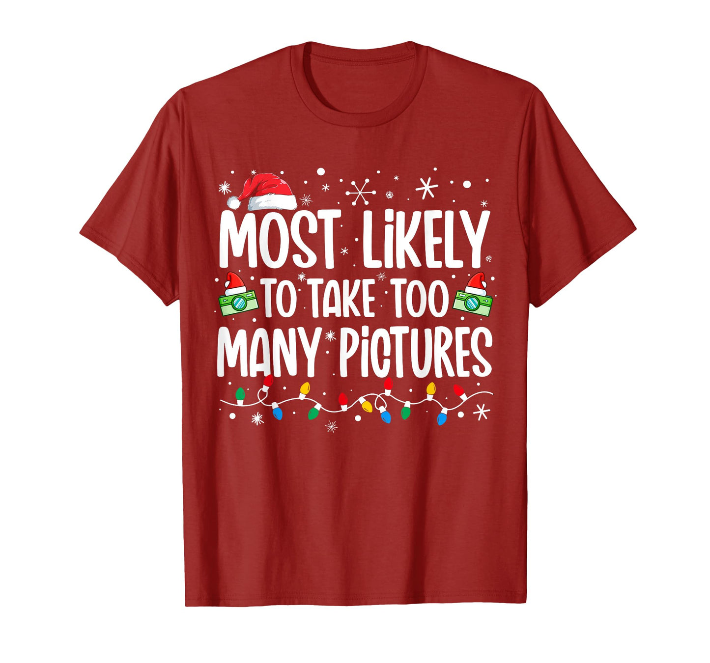 Most Likely To Take Too Many Pictures Funny Family Christmas T-Shirt