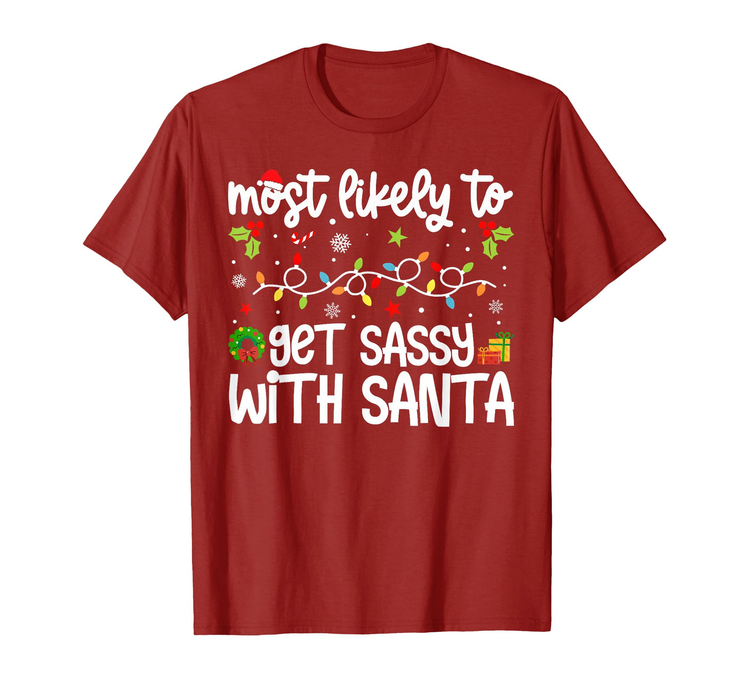 Family Xmas Most Likely to Most Likely Get Sassy with Santa T-Shirt
