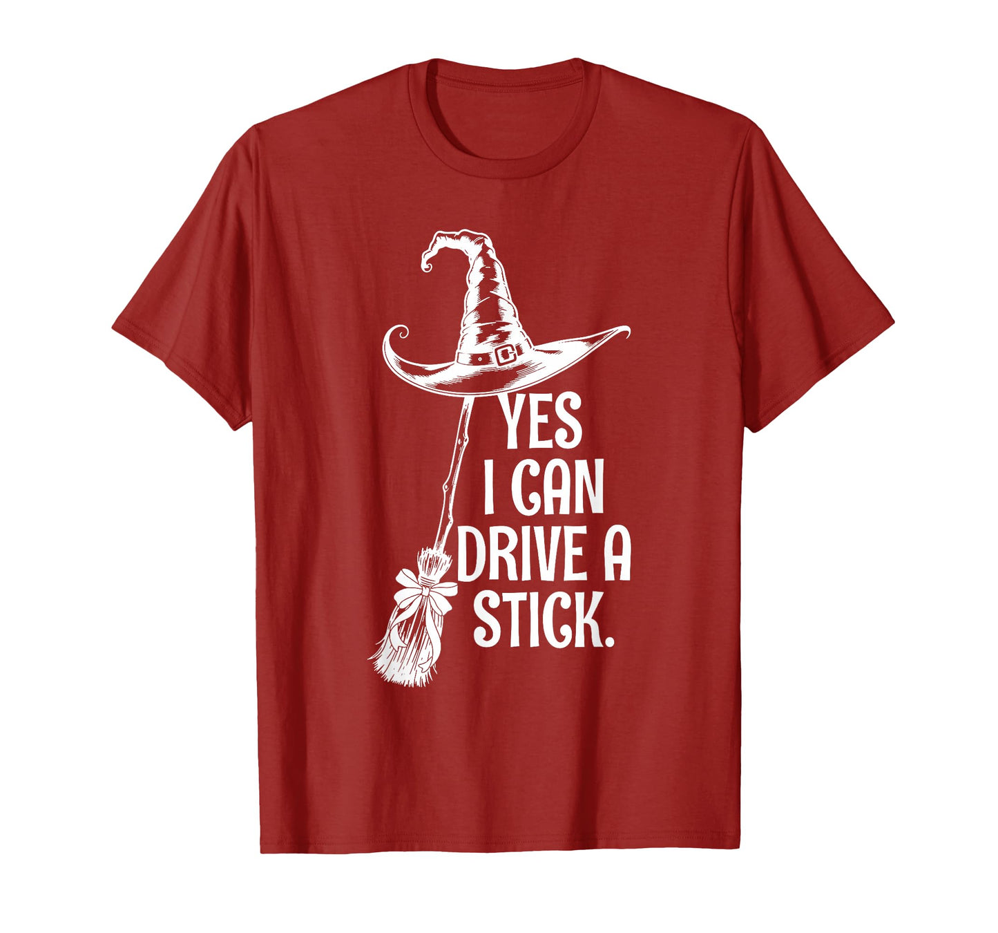 Yes I Can Drive A Stick Funny Halloween Spooky Witch T-Shirt