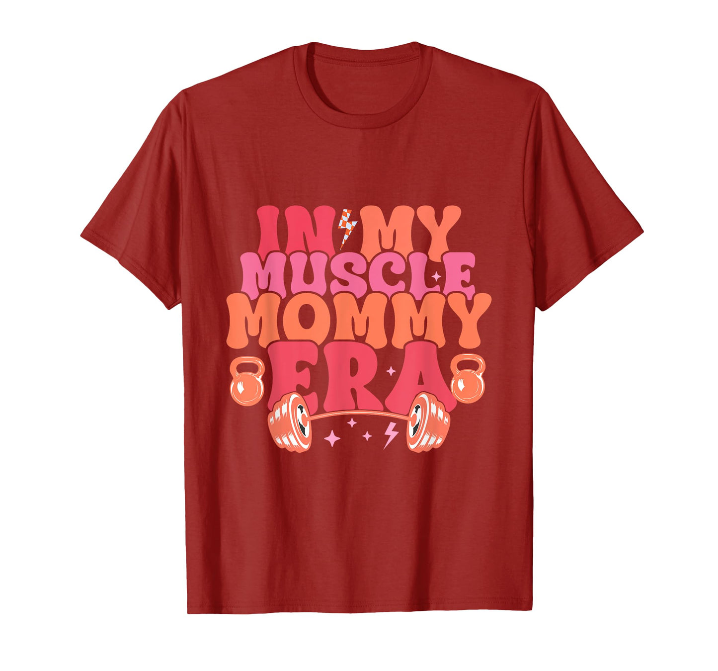 In My Muscle Mom Era Funny Mommy Gymer Happy Mother's Day T-Shirt