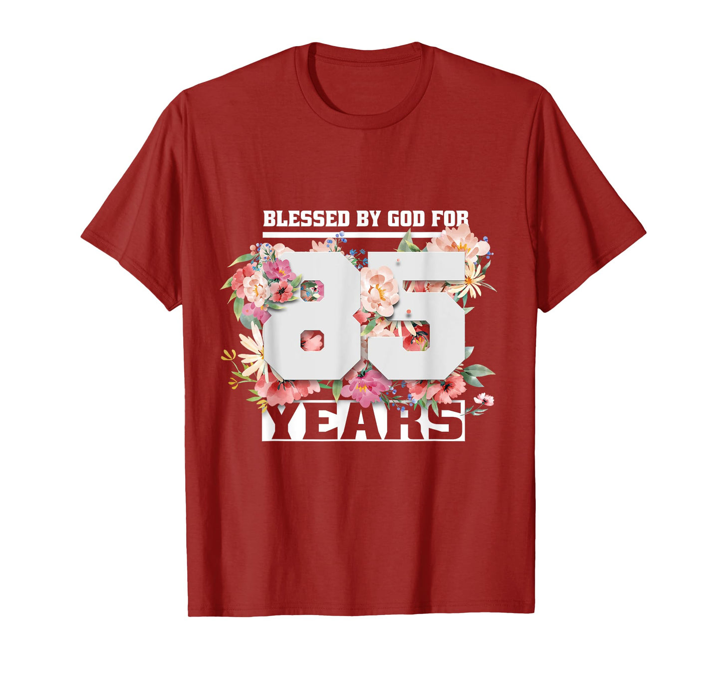 Blessed By God For 85 Years Old 85th Birthday T-Shirt