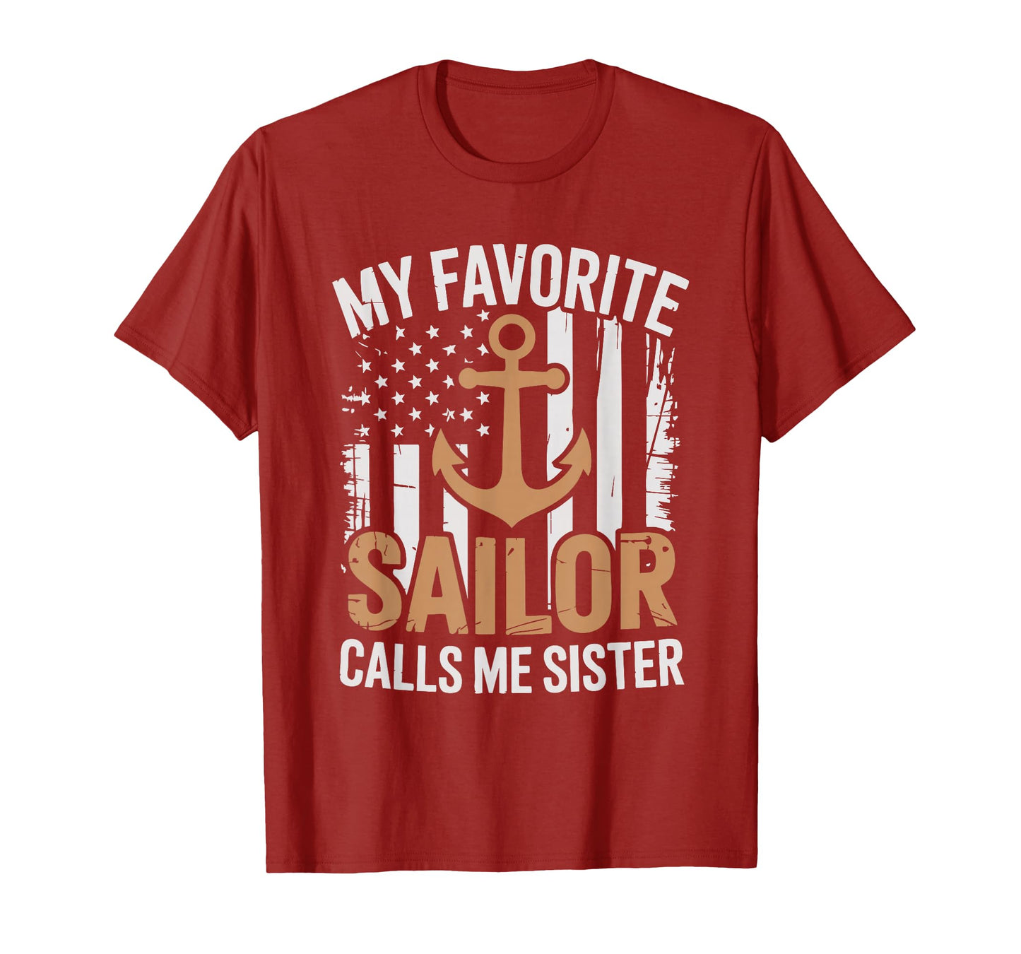 My Favorite Sailor Calls Me Sister Sailor Sister T-Shirt
