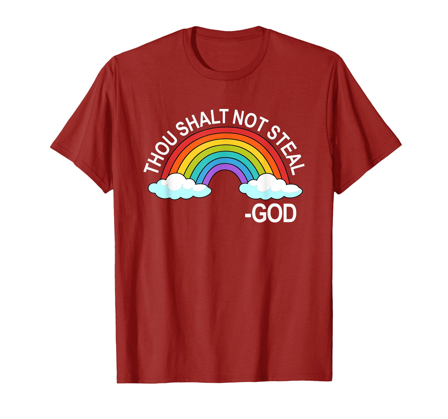 Thou Shalt Not Steal God Rainbow A Promise Of God T-Shirt