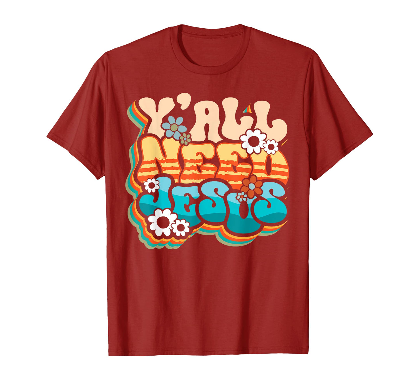 Y'all Need Jesus Christ Groovy Christian Religious Retro T-Shirt