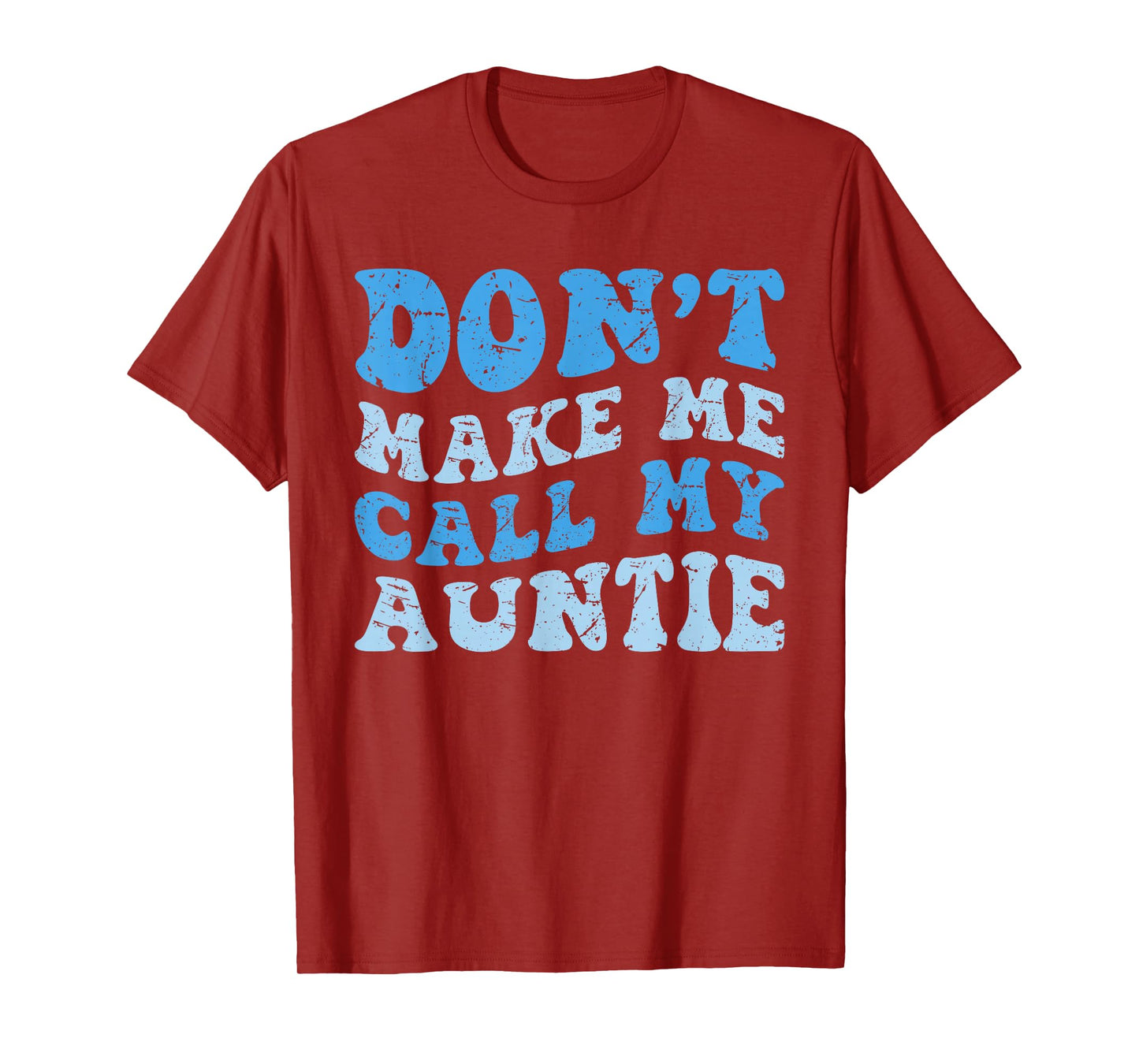 Funny Don't Make Me Call My Auntie Boys Kids Retro T-Shirt