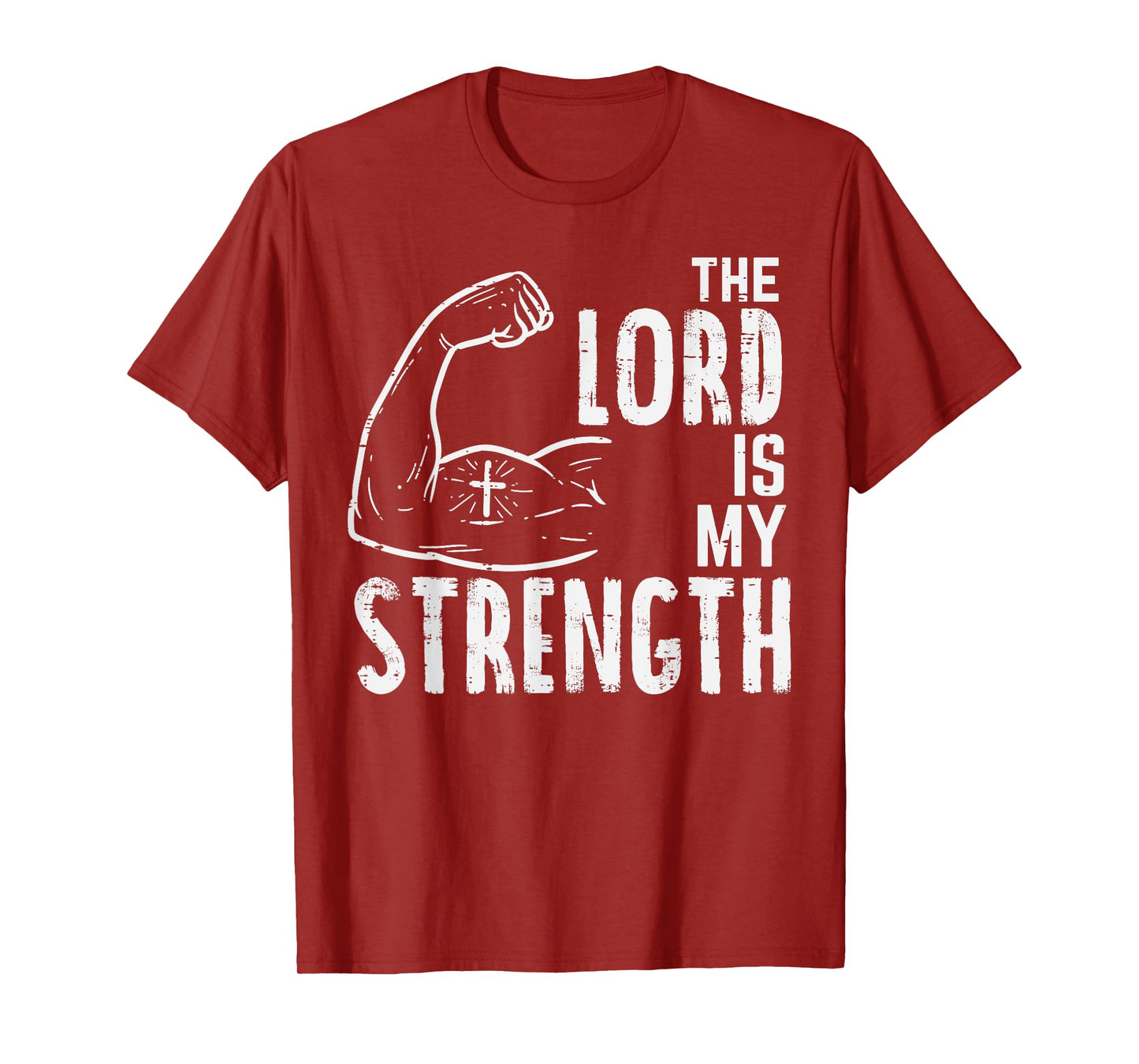 The Lord Is My Strength Arm Gym Workout Christian Men Women T-Shirt