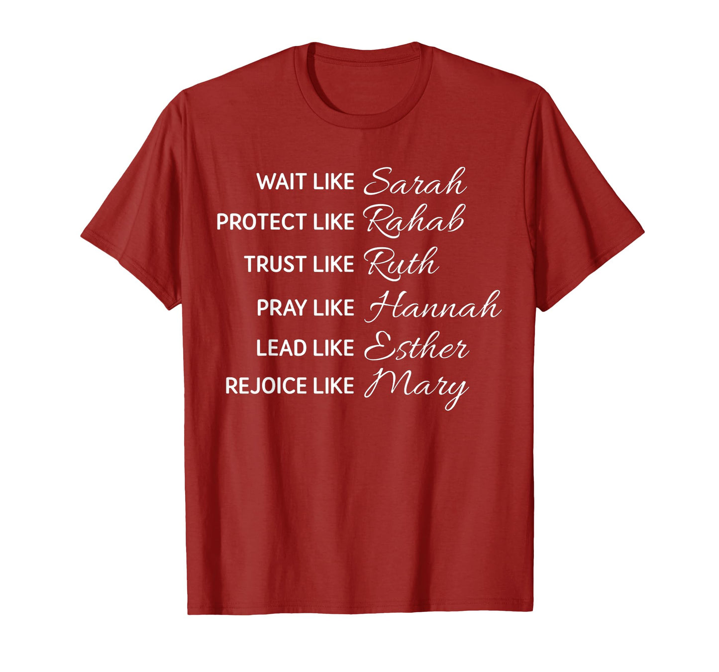 Wait Like Sarah Protect Like Rehab Trust Like Ruth T-Shirt