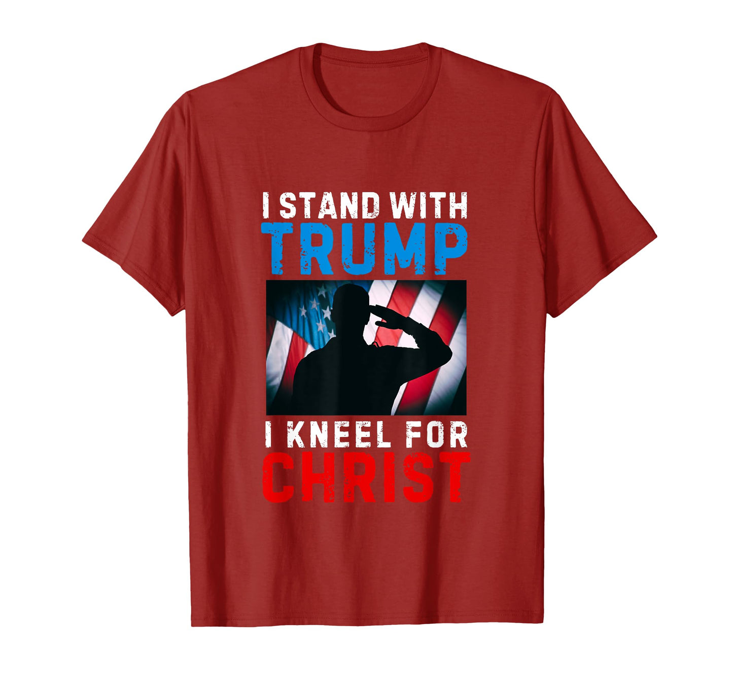 I Stand With Trump Is My President Kneel Jesus Christ Savior T-Shirt