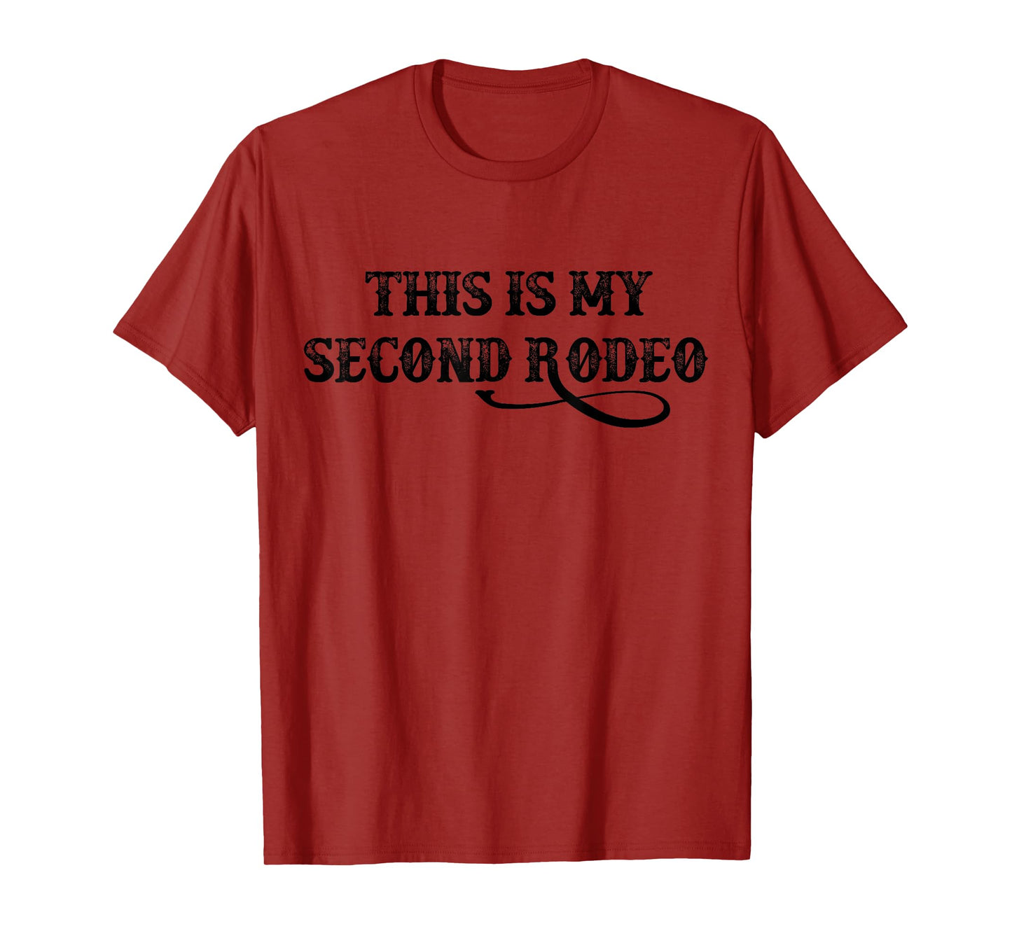 This Is My Second Rodeo vintage retro funny Western T-Shirt