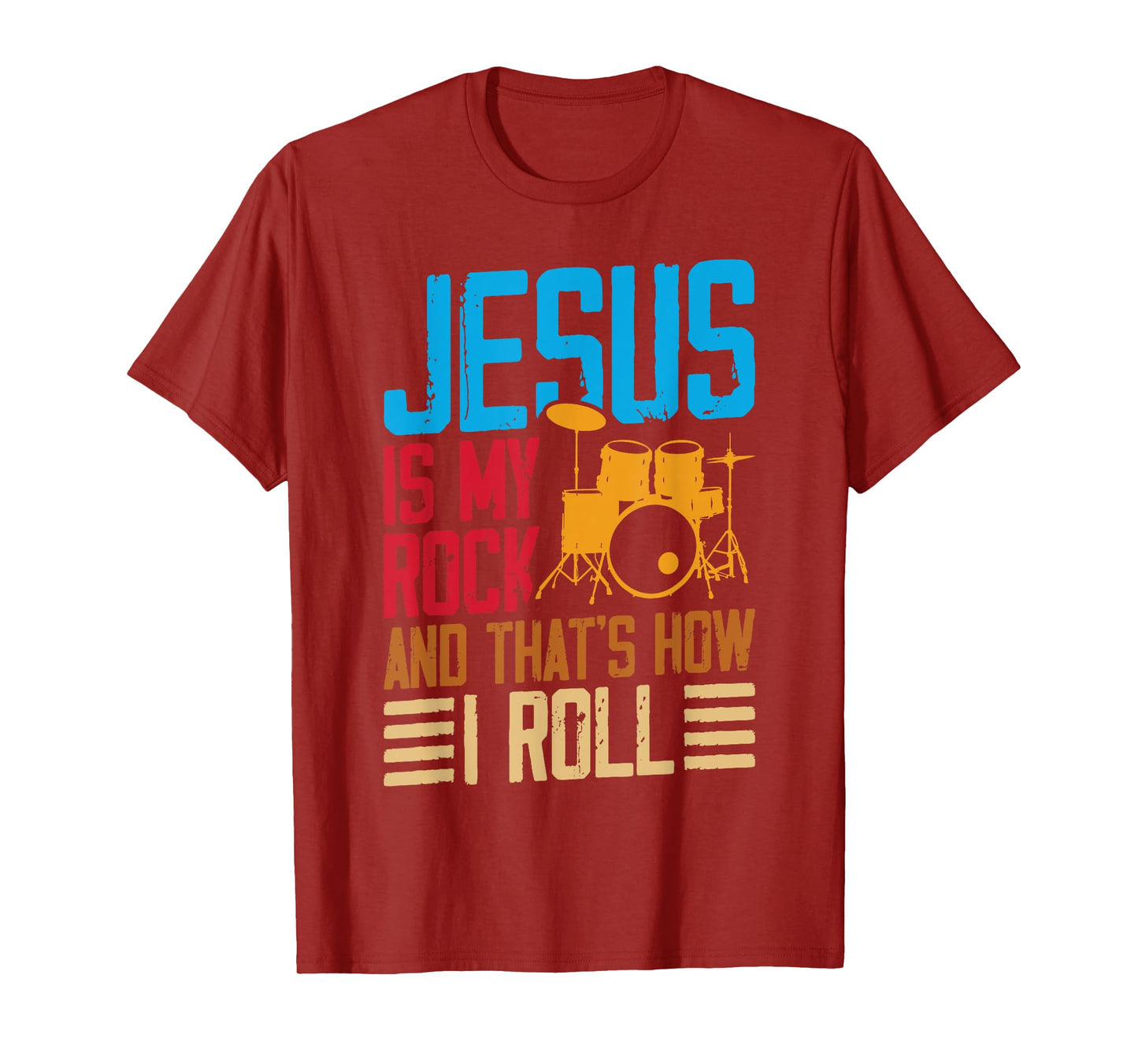 Jesus Is My Rock And That Is How I Roll Christian T-Shirt