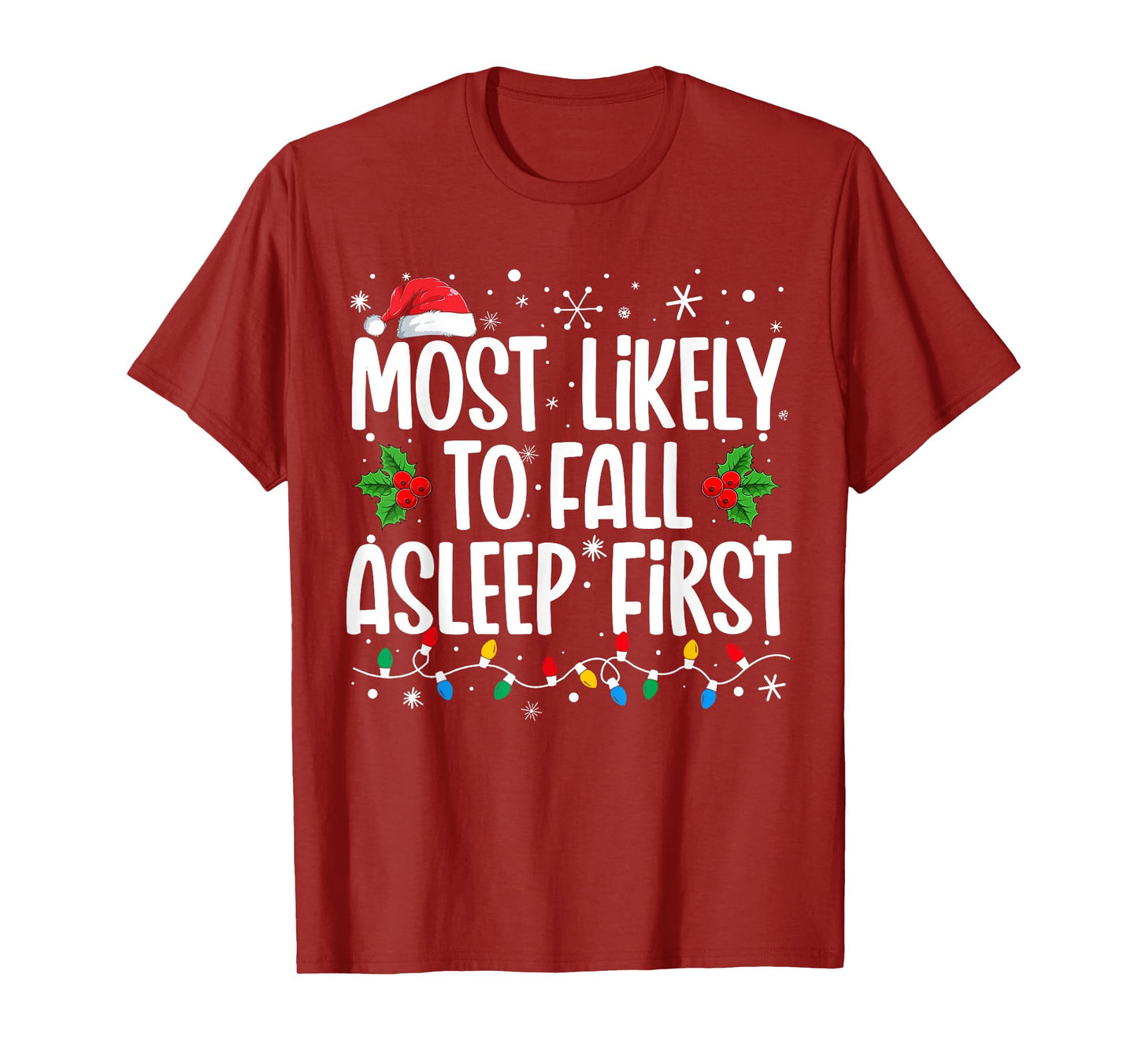 Most Likely To Fall Asleep First Funny Family Christmas T-Shirt