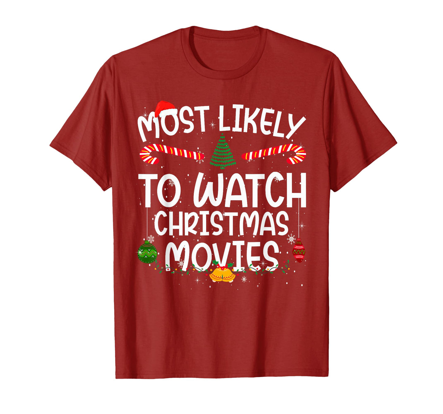 Family Matching Xmas Most Likely to Watch Christmas Movies T-Shirt