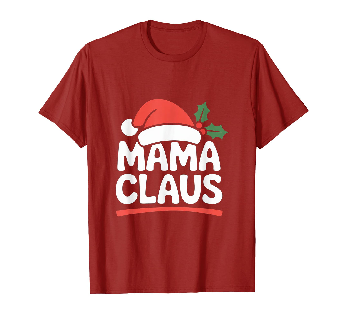 Mama Claus Christmas tee Matching Santa Family Holiday T-Shirt