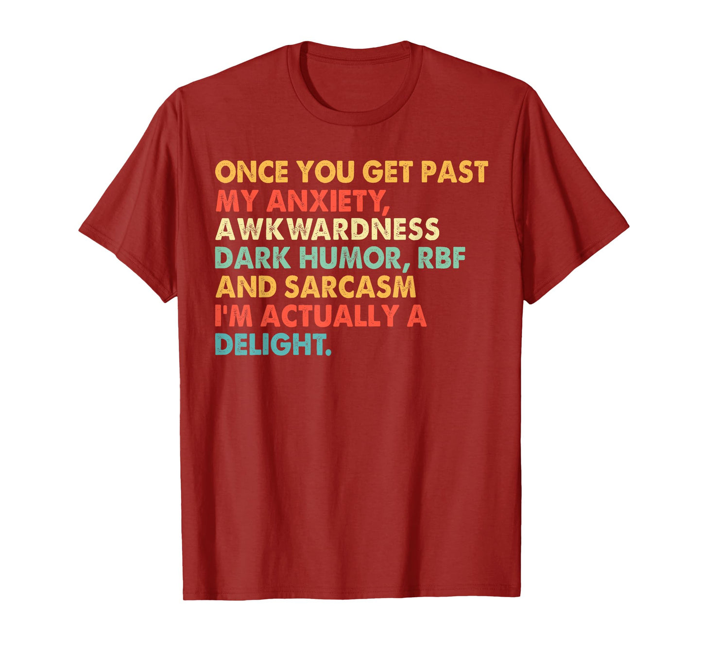 Vintage Once You Get Past My Anxiety Awkwardness Dark T-Shirt