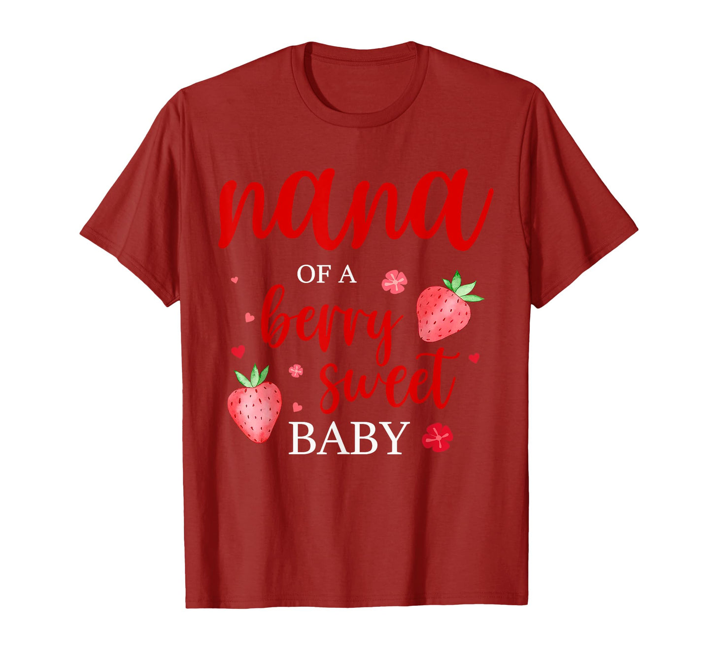 Nana Of A Berry Sweet One Strawberry Baby First Birthday T-Shirt