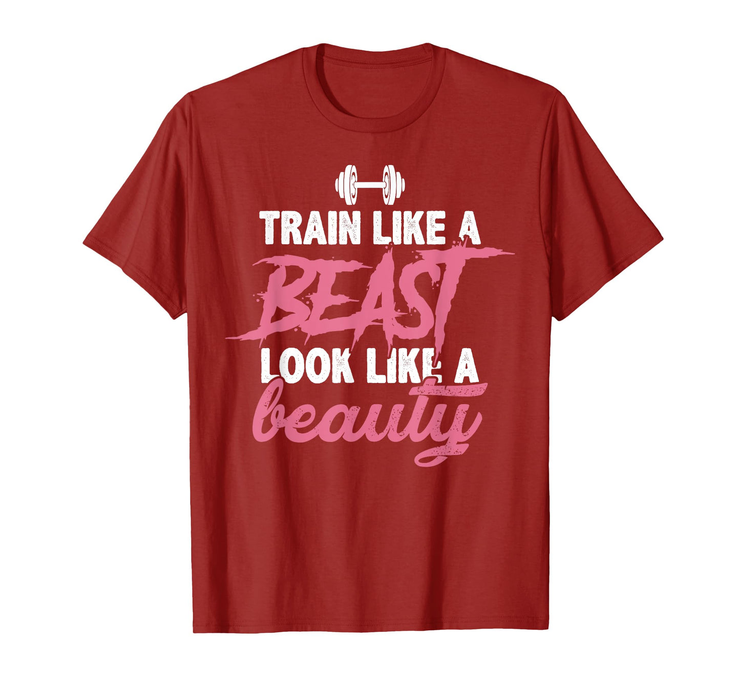 Toned And Lean Novelty Shirts & Apparel Train Like A Beast Look Like A Beauty Gym Personal Trainer T-Shirt