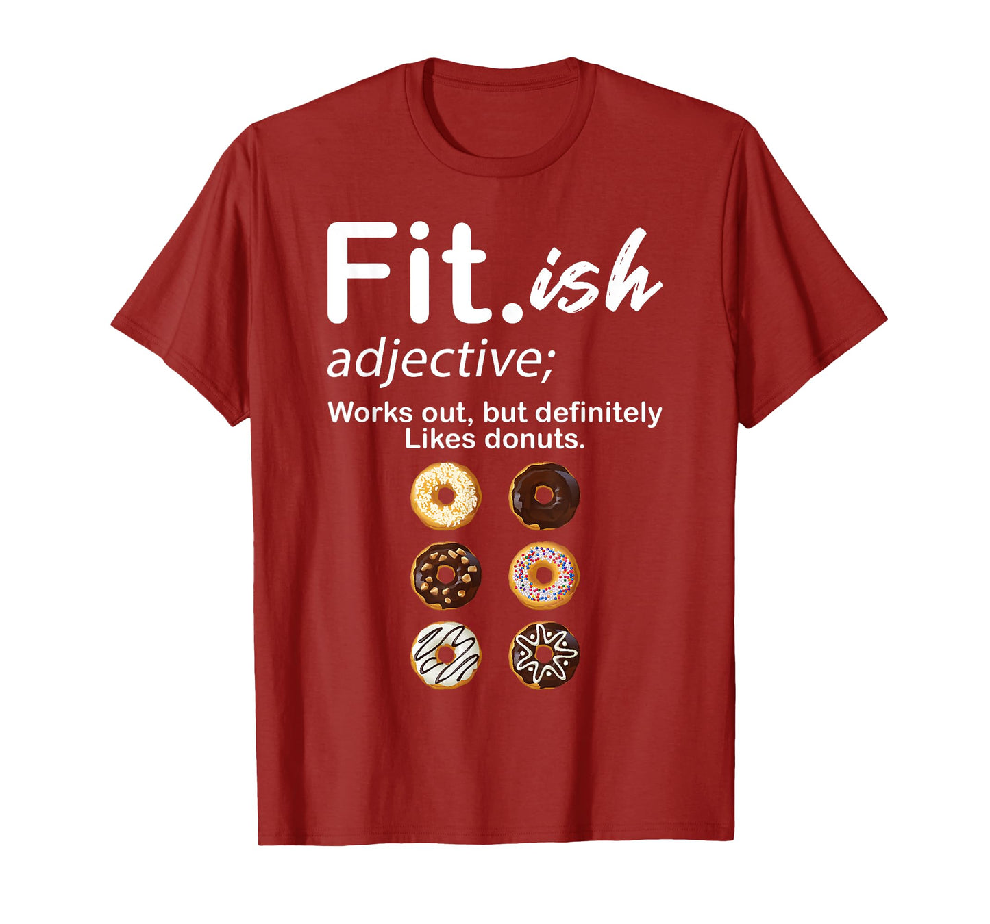 Fit ish Works Out But Definitely Likes Donuts Six Pack Donut T-Shirt