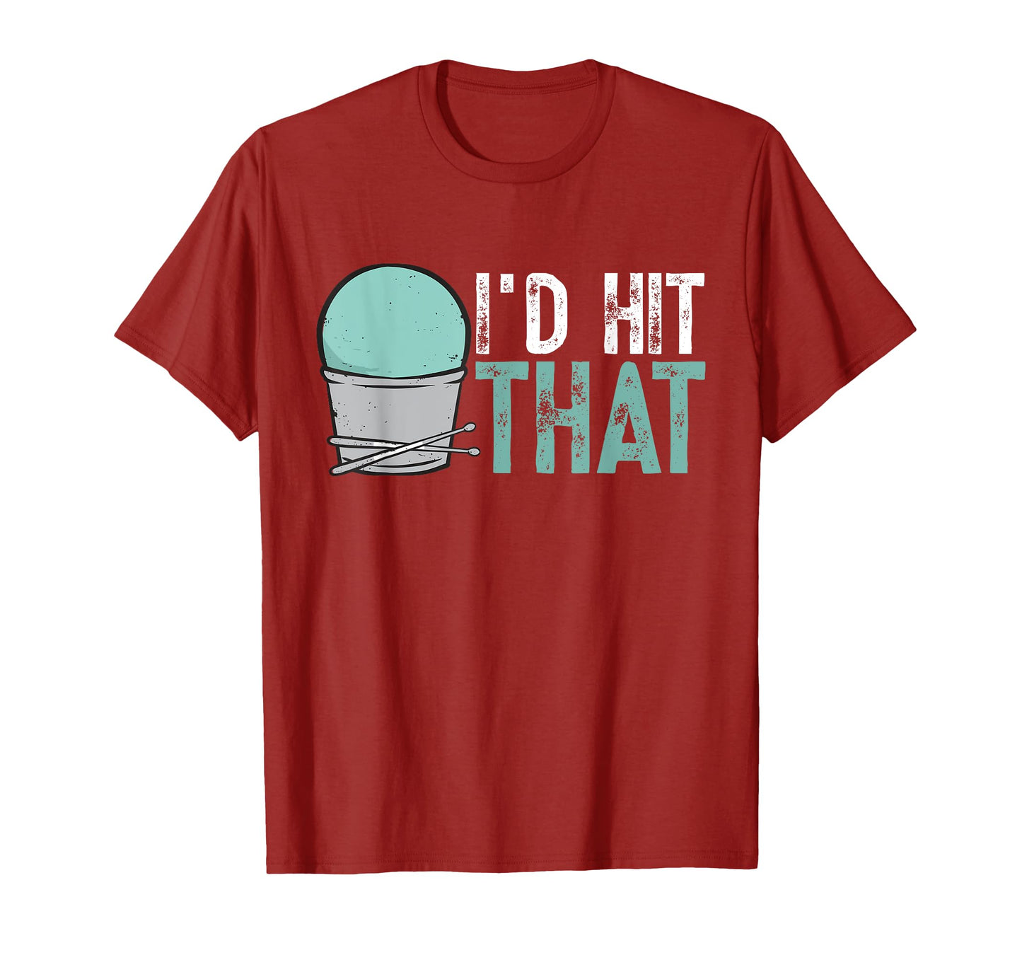I'd Hit That Gym Fitness Class Workout Cardio Drumming T-Shirt