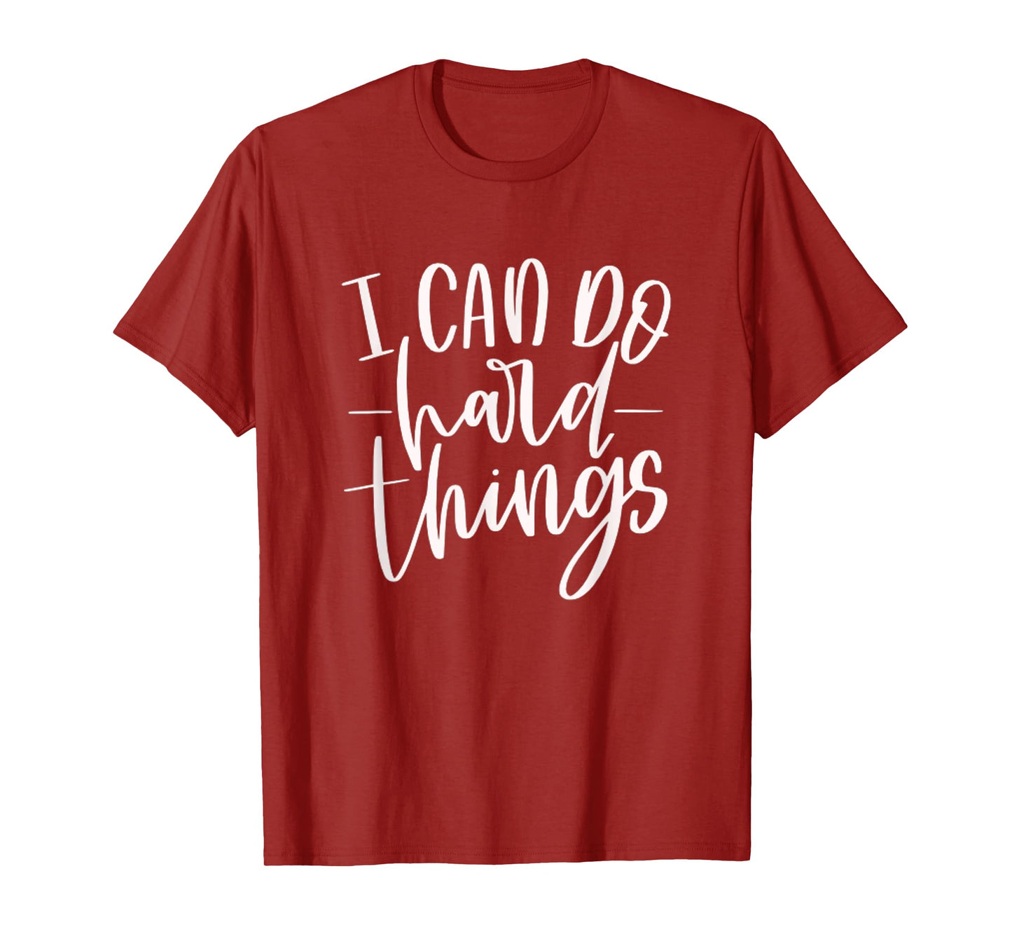I Can Do Hard Things, Motivational Quote, Practice, Training T-Shirt