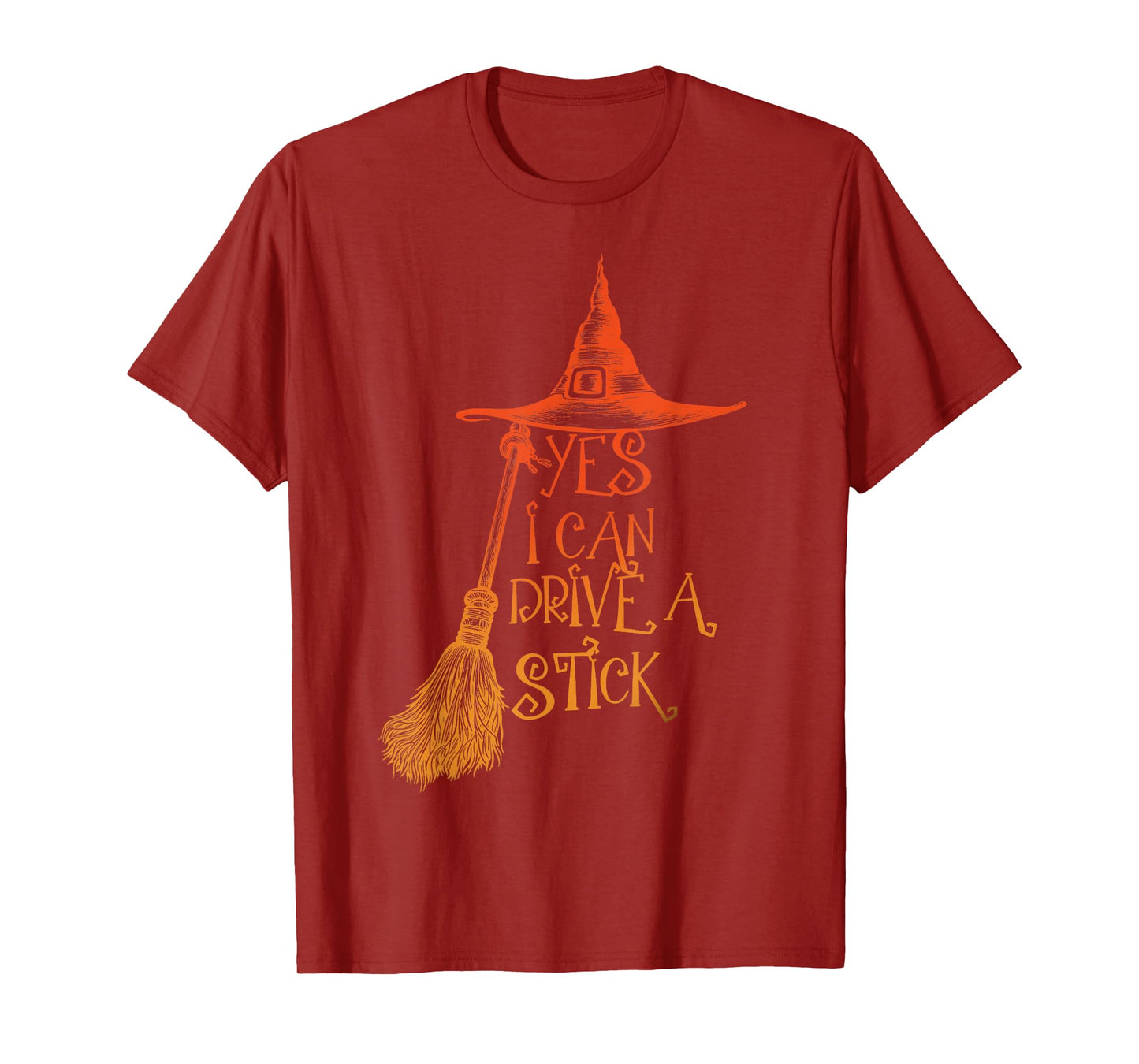 Yes I Can Drive A Stick Funny Halloween Spooky Witch Hat T-Shirt