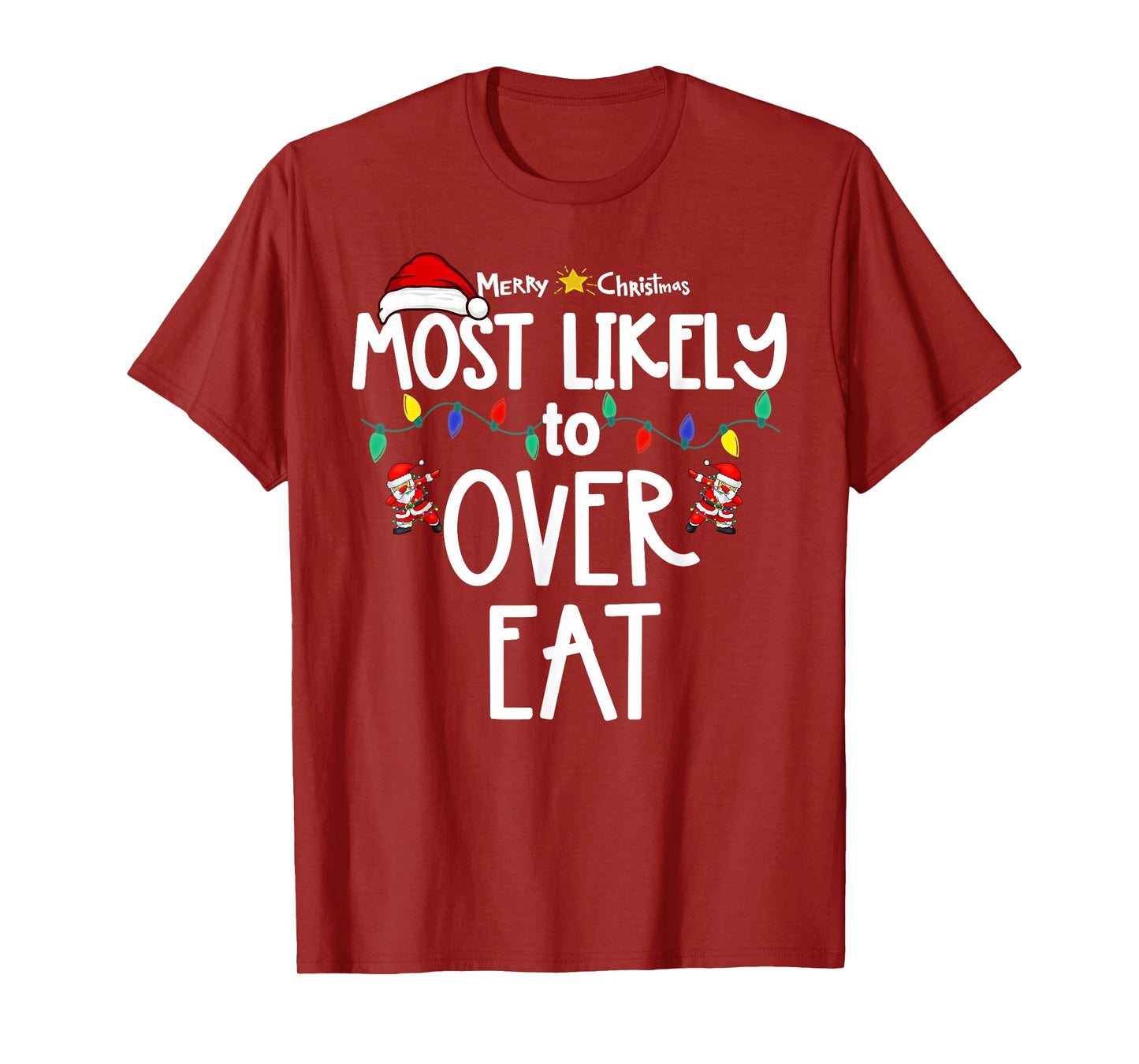 Most Likely to Christmas Shirt Matching Family Pajamas Funny T-Shirt