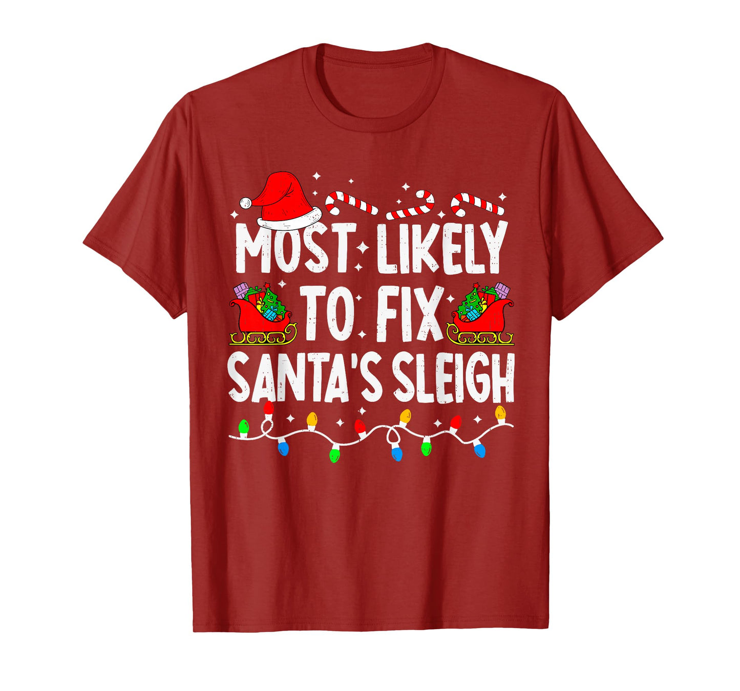 Most Likely to Fix Santa Sleigh Family Matching Christmas T-Shirt