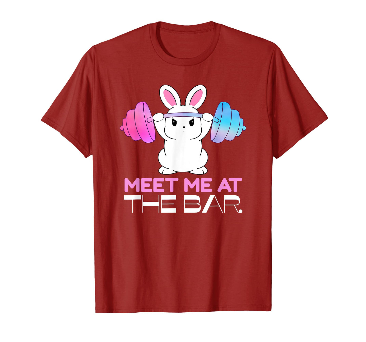 meet me at the bar barbell bunny funny exercise workout pun T-Shirt