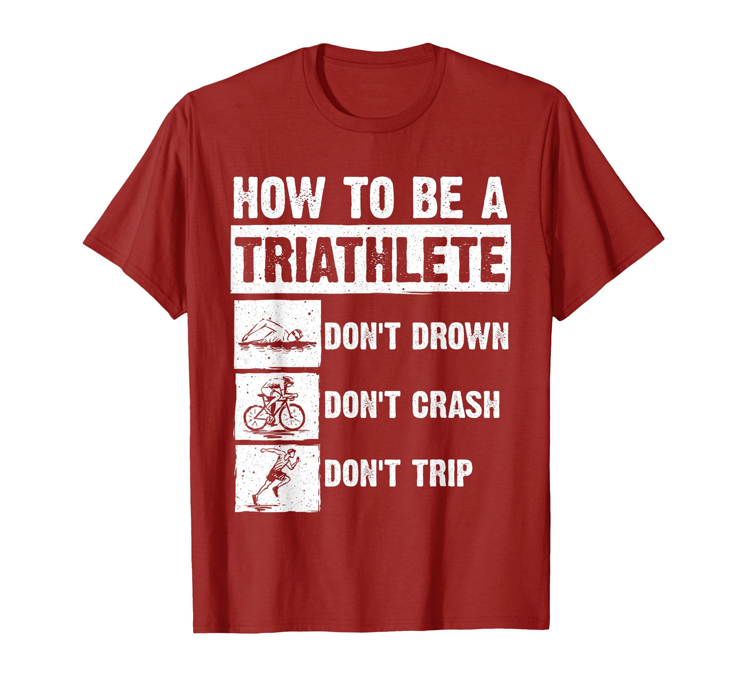 Funny Triathlon Design Men Women Swim Bike Run Triathletes T-Shirt