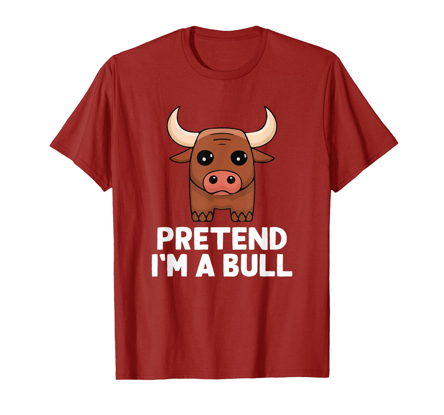 Easy Pretend I'm A Bull Costume Halloween Funny T-Shirt