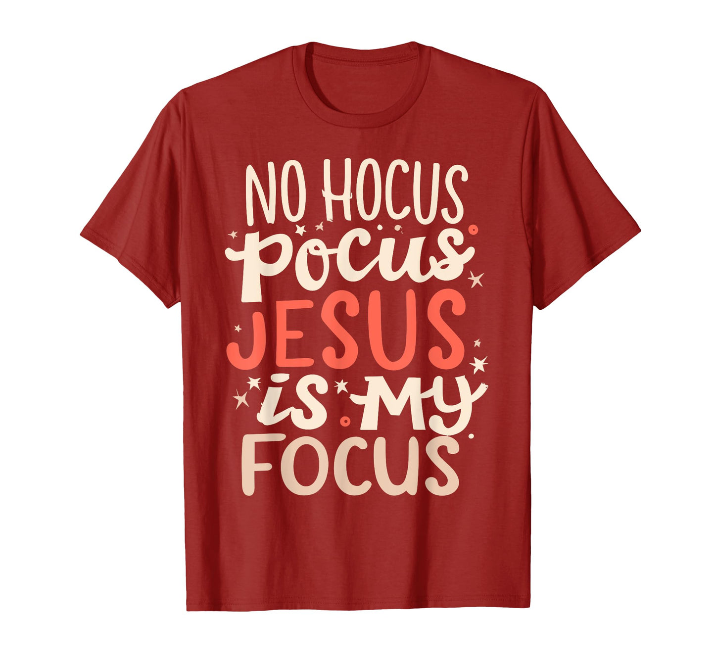 No Hocus Pocus Jesus Is My Focus T-Shirt