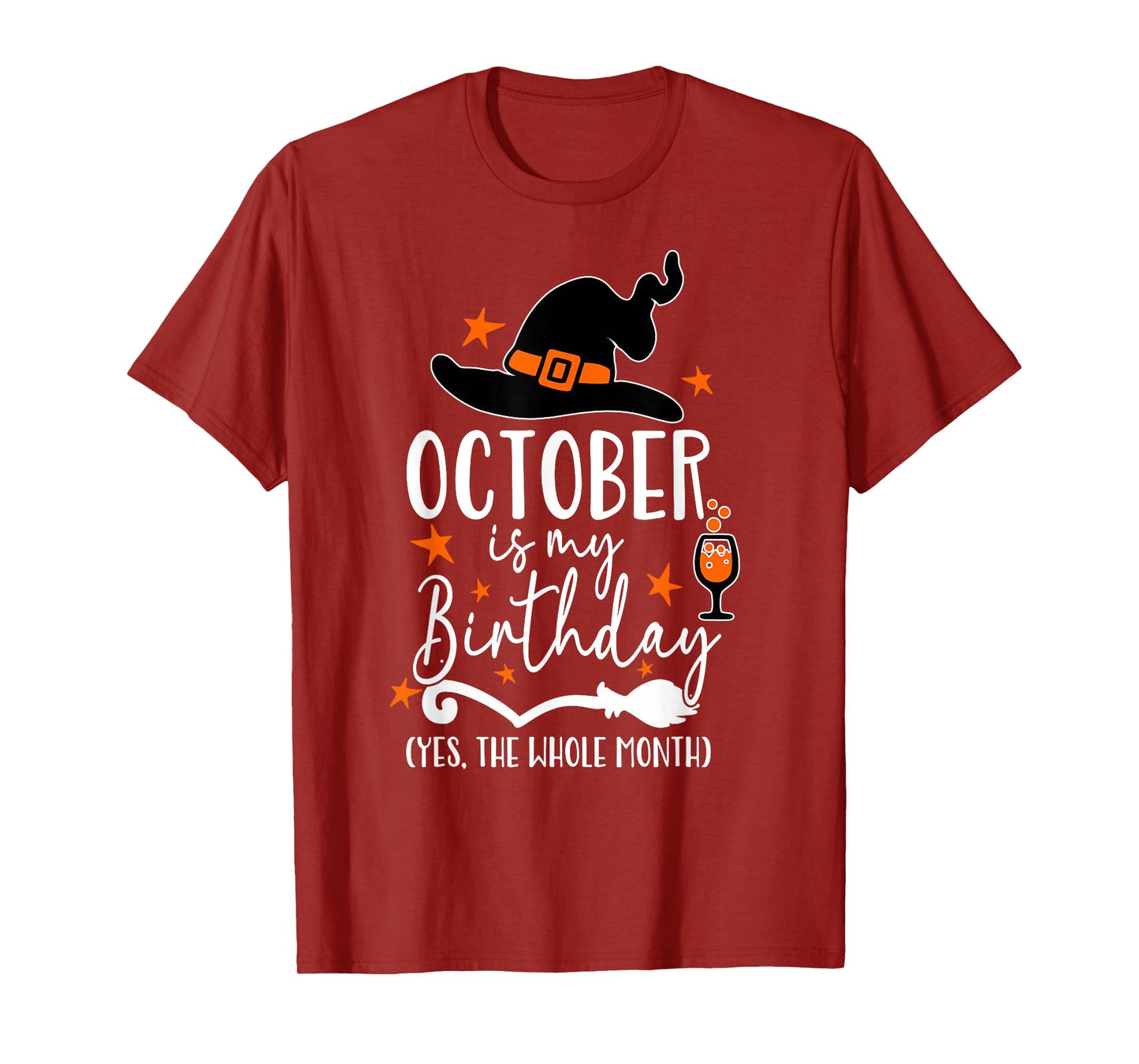 October is My Birthday Yes The Whole Month Witch Costume T-Shirt