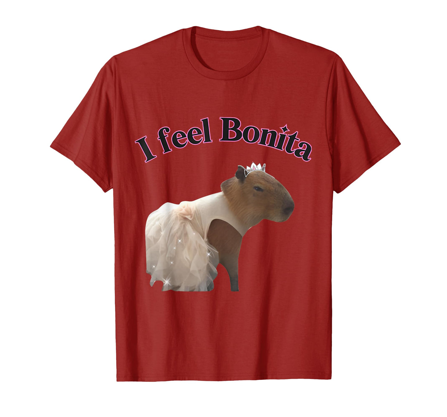 I feel Bonita Capybara FUNNY T-Shirt