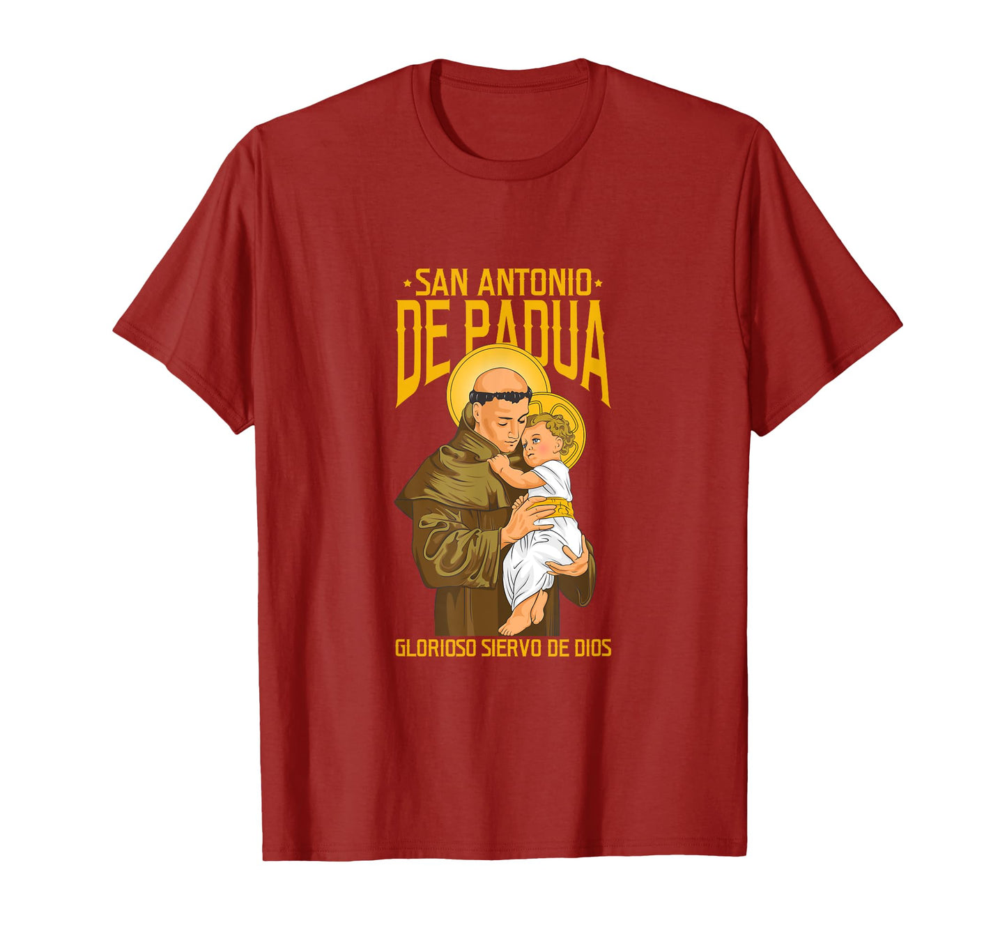 San Antonio de Padua. Glorioso Siervo de Dios T-Shirt