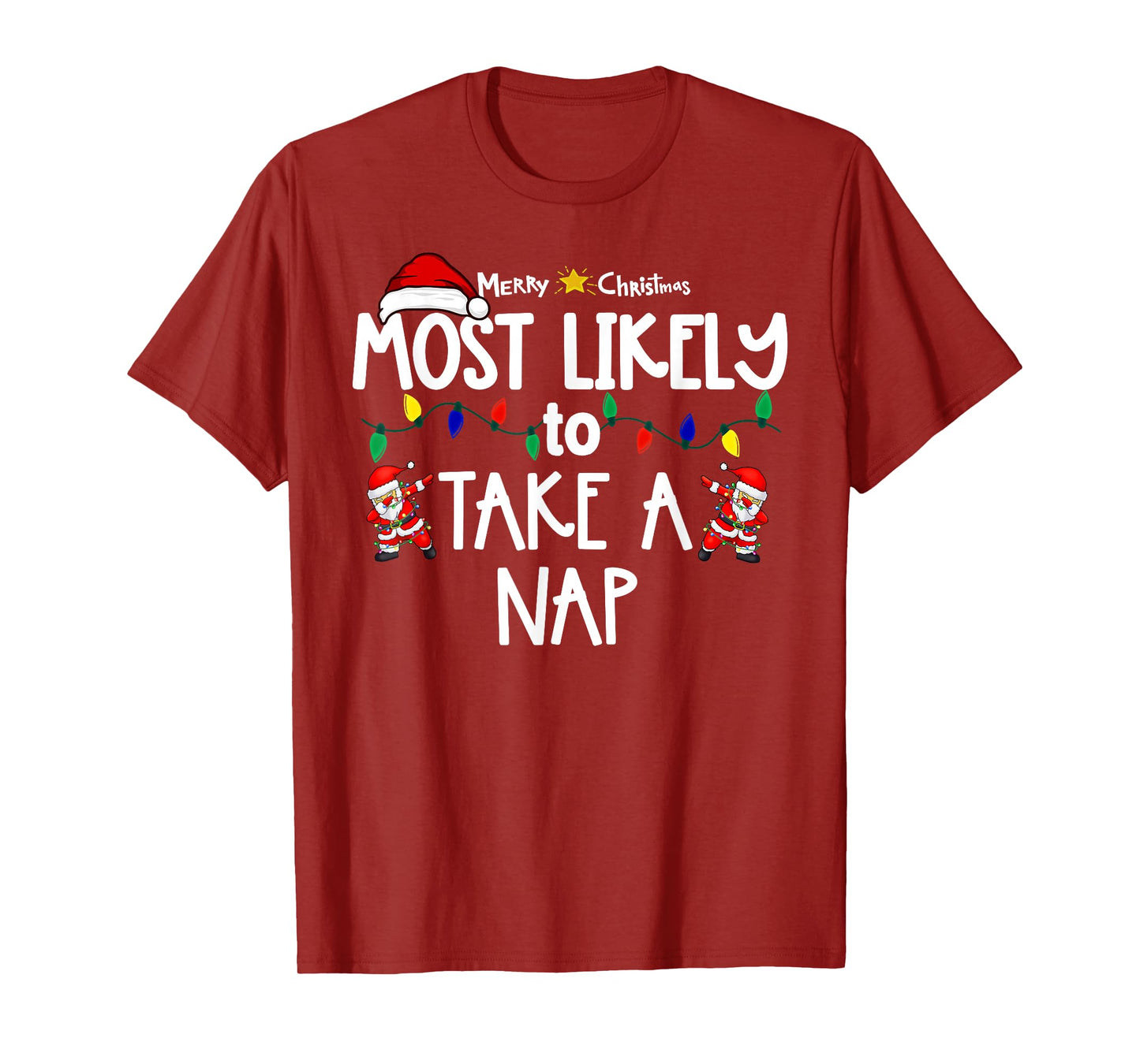 Most Likely to Christmas Shirt Matching Family Pajamas Funny T-Shirt