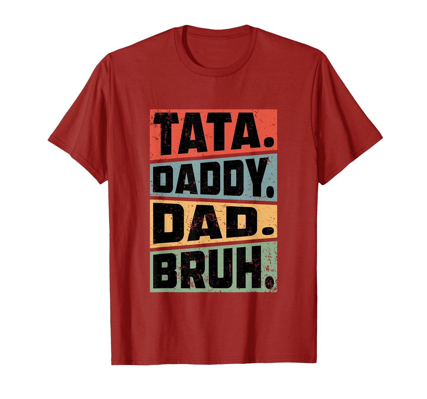 Tata Daddy Dad Bruh Fathers Day Vintage Funny Gifts Dad Papa T-Shirt