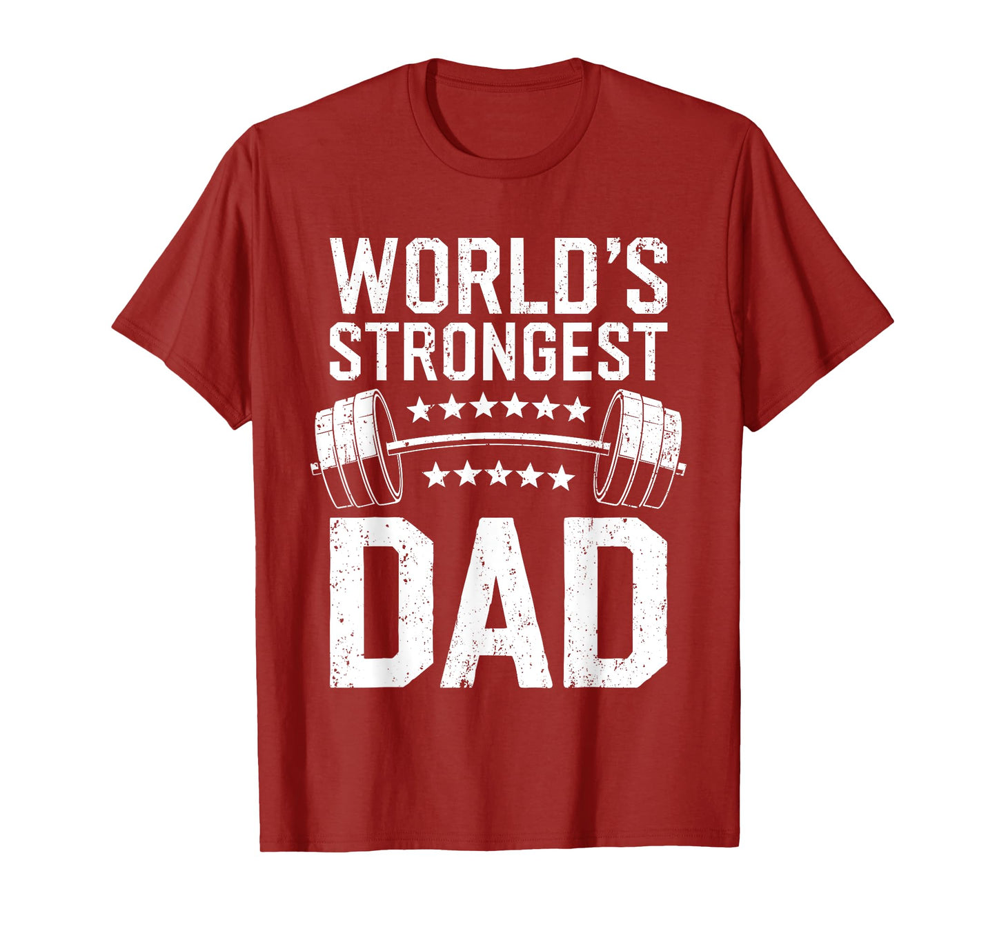 World's Strongest Dad Shirt Workout Fitness Gym Fathers Day T-Shirt