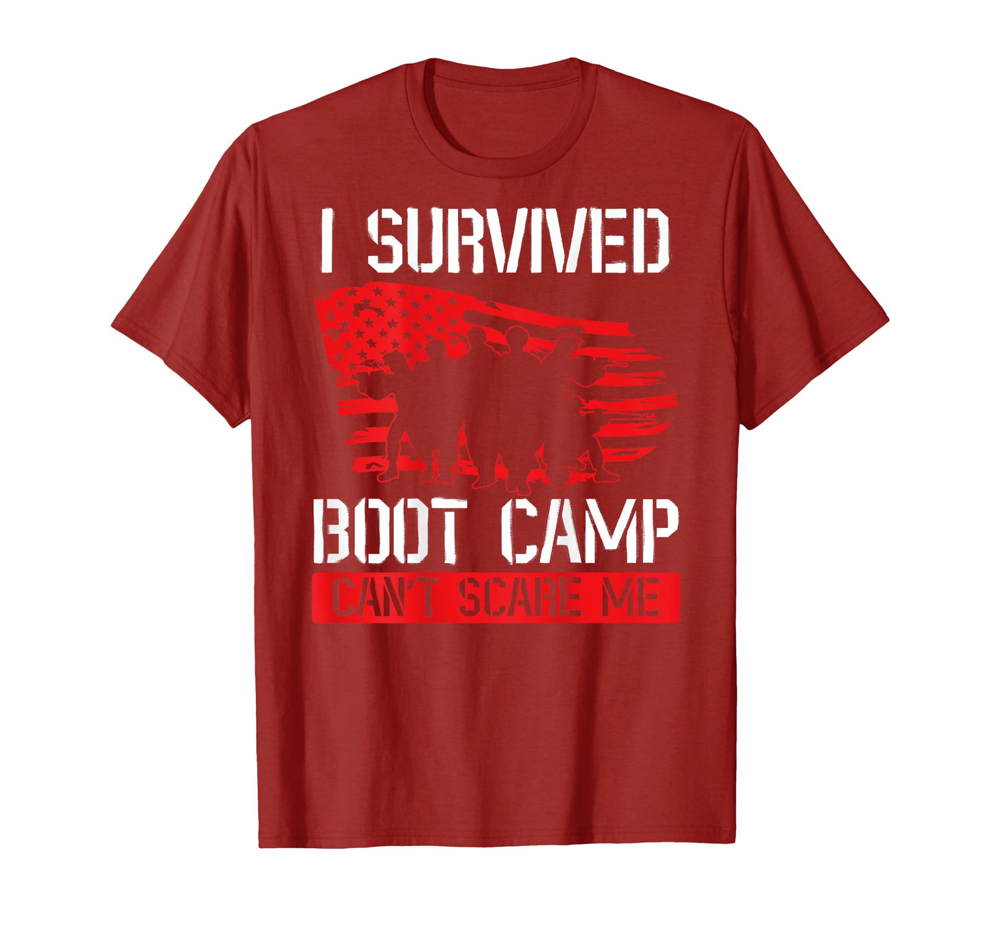 I Survived Boot Camp Can't Scare Me Back Print Veteran T-Shirt