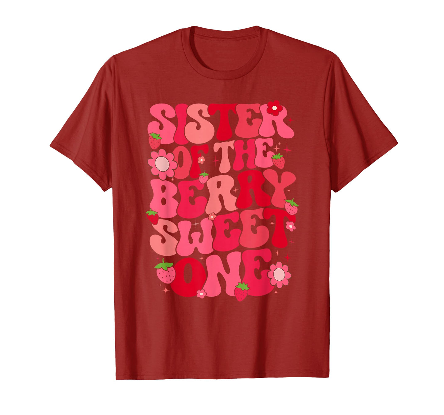 Sister Of The Berry Sweet One Strawberry First Birthday T-Shirt