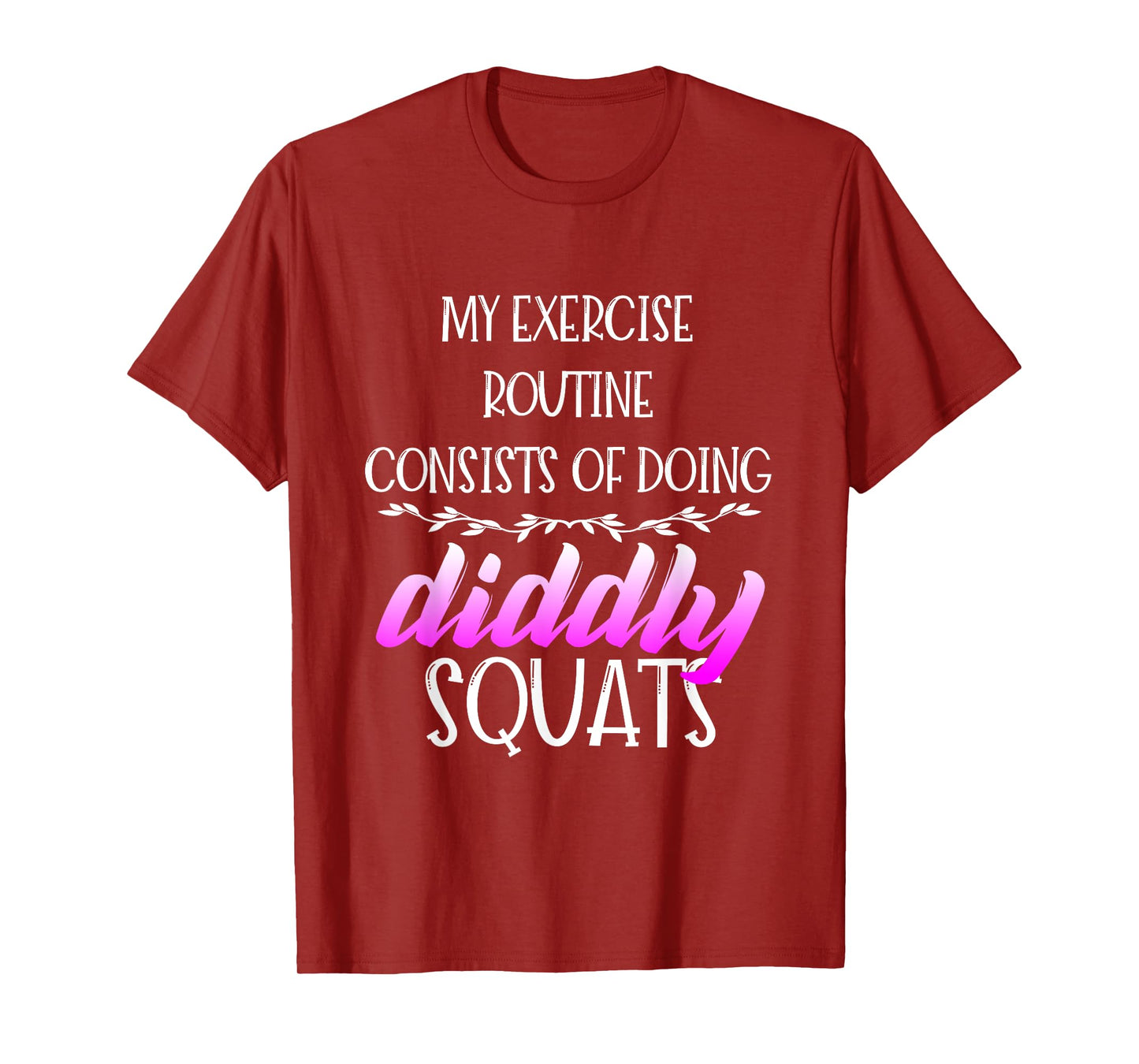 Diddly Squats - Workout Shirts Funny, Fitness Gift T-Shirt