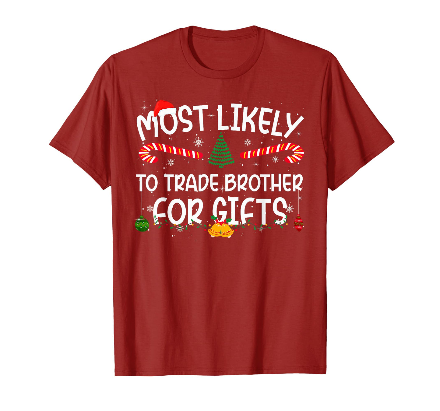 Family Matching Xmas Most Likely to Trade Brother T-Shirt