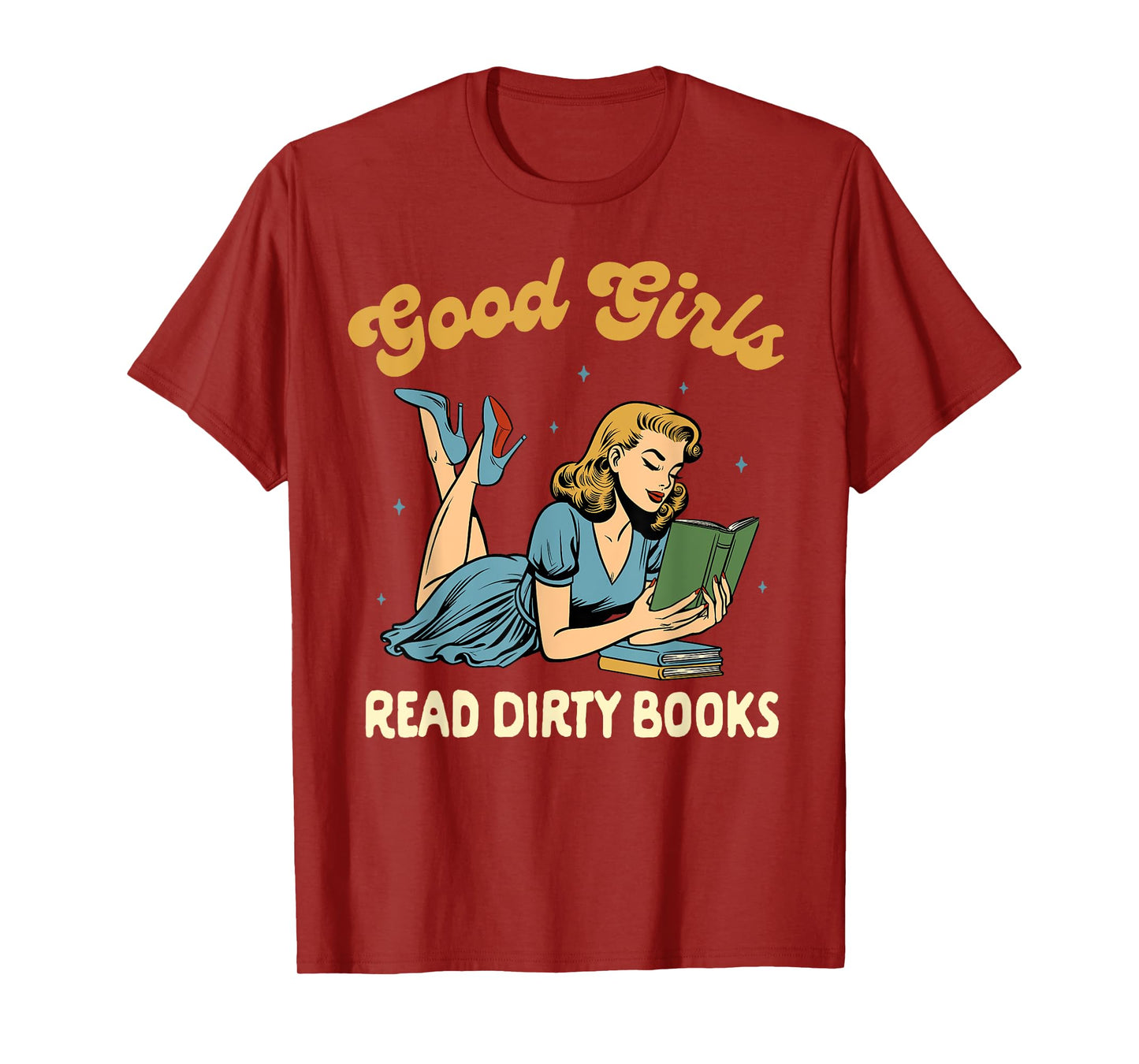 Smut Reader Book Romance Good That Girls Read Dirty Books T-Shirt