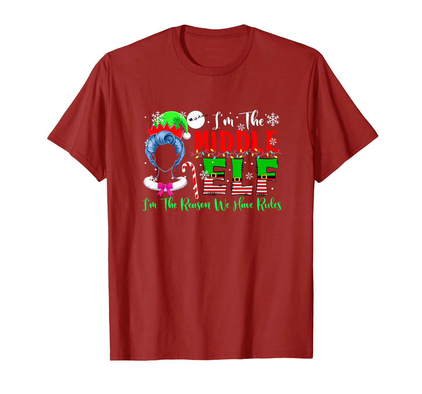 Middle Elf Funny Joke Reason Rules Christmas Family Group T-Shirt