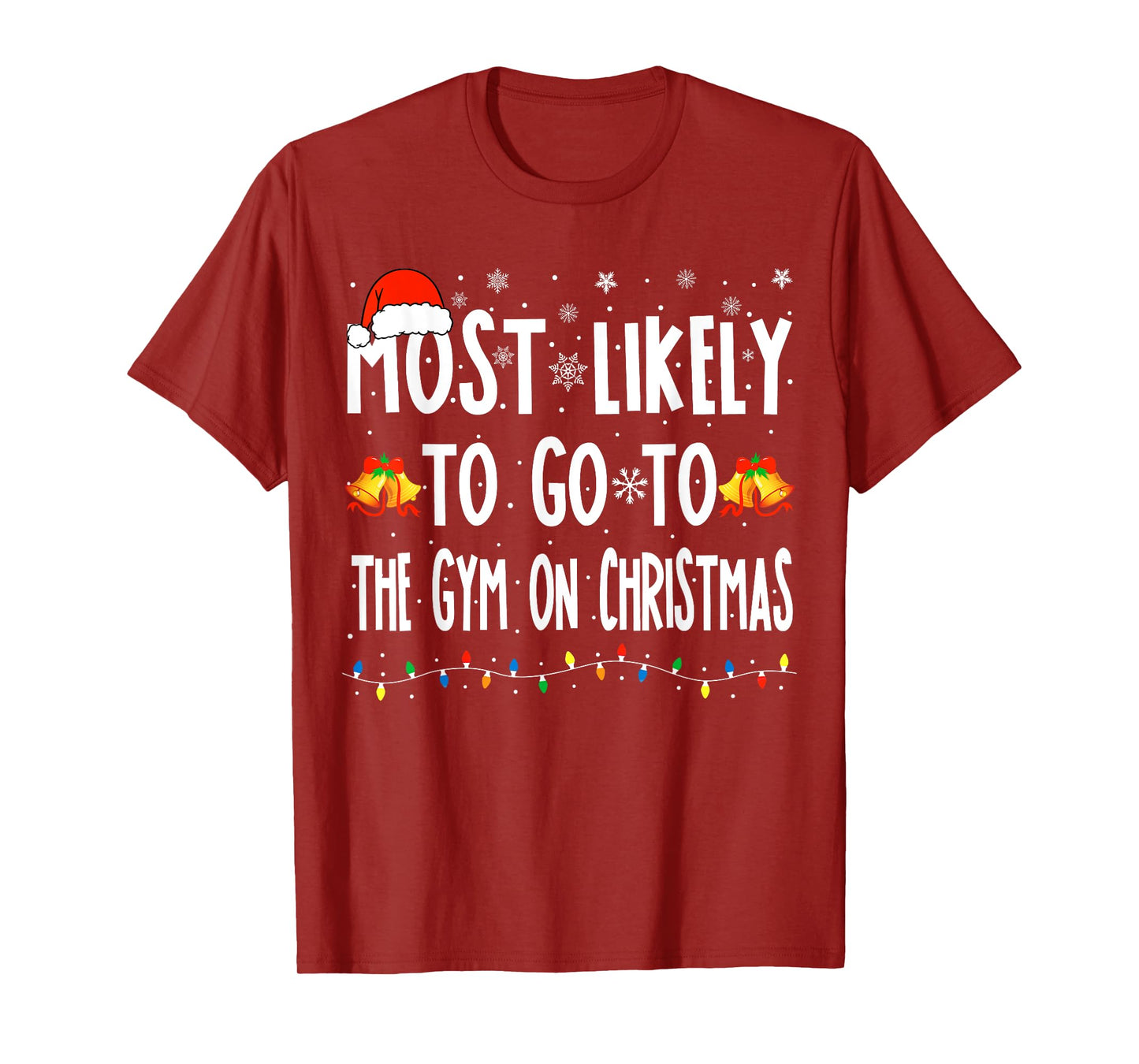 Most Likely To Go To Gym On Christmas Bodybuilding Xmas Gym T-Shirt
