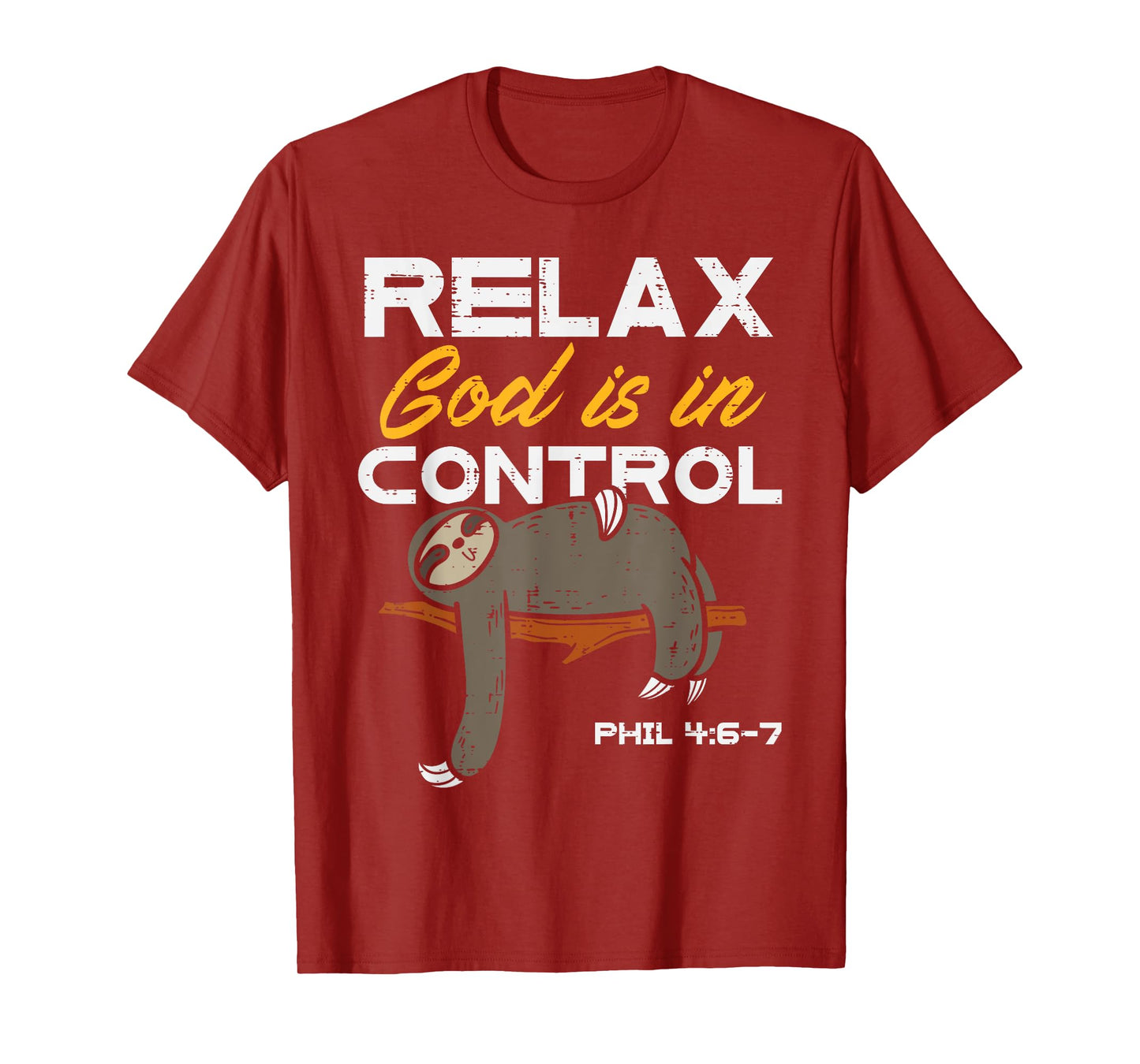 Sloth Relax God Is In Control Jesus Christian Men Women Kids T-Shirt