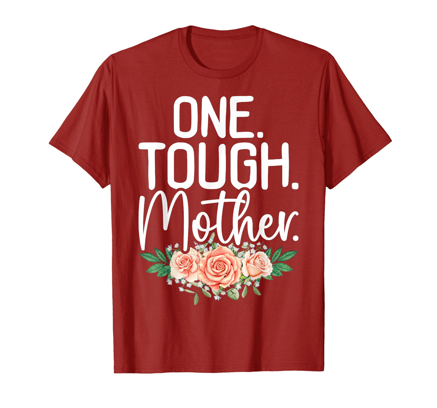 One Tough Mother Strong Mama Cute Retro Mom Mother's Day T-Shirt