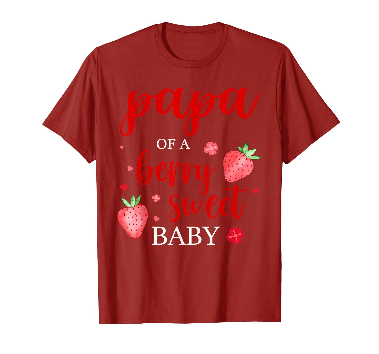 Papa Of A Berry Sweet One Strawberry Baby First Birthday T-Shirt