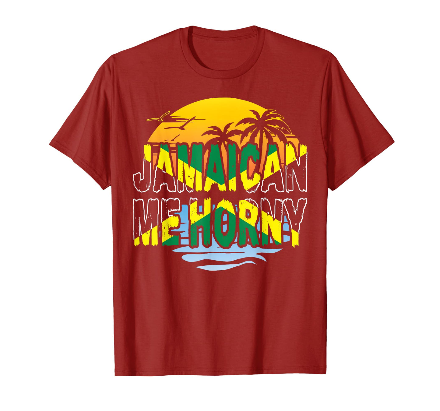 Funny Jamaican Me Horny T-Shirt Jamaica Fans Tee T-Shirt