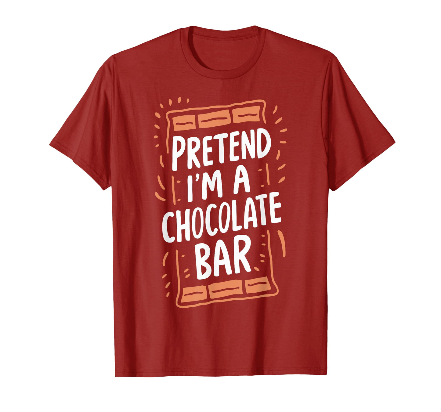 Pretend I'm A Chocolate Bar T-Shirt
